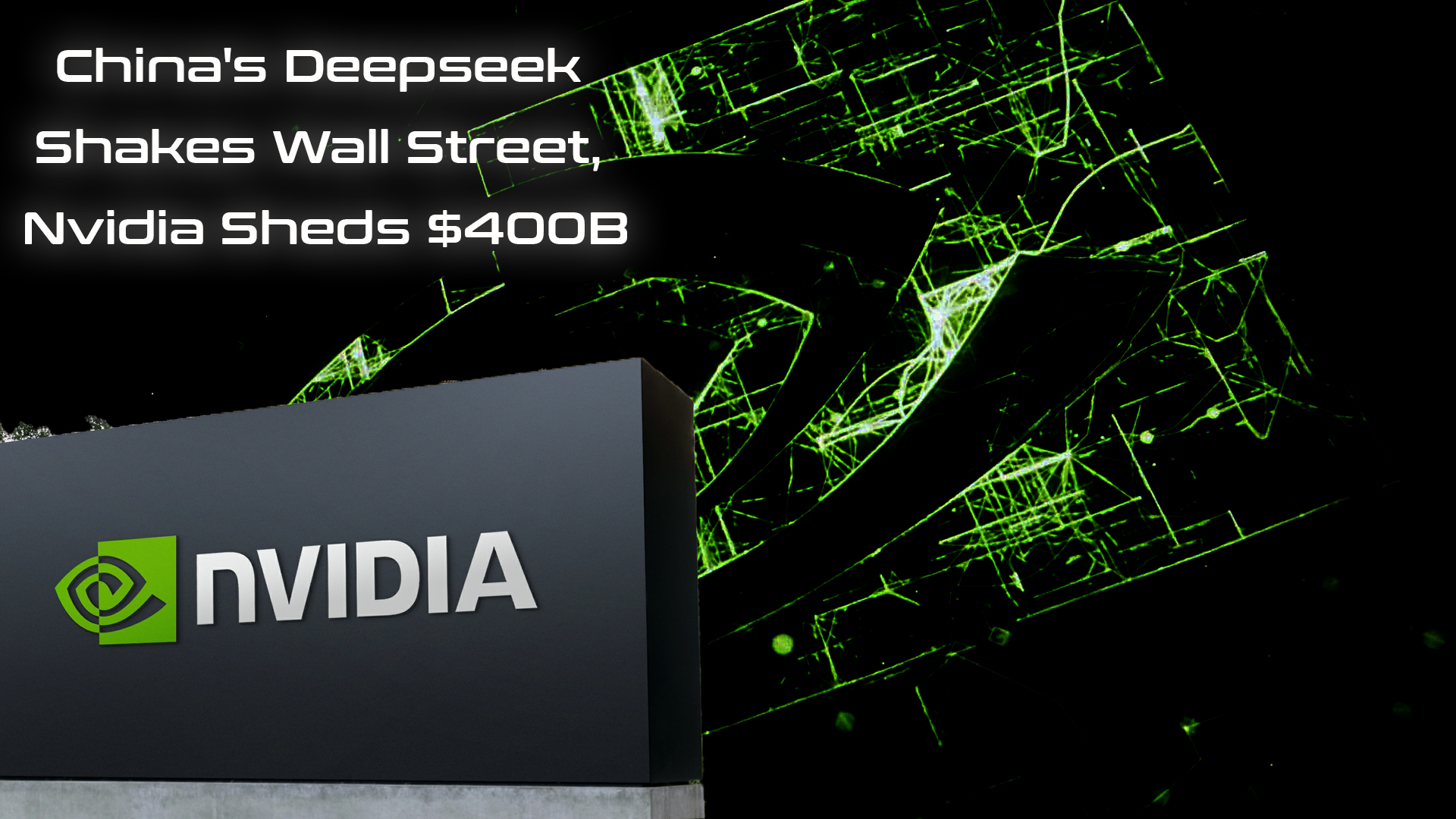 China’s Deepseek Shakes Wall Street, Nvidia Sheds $400B