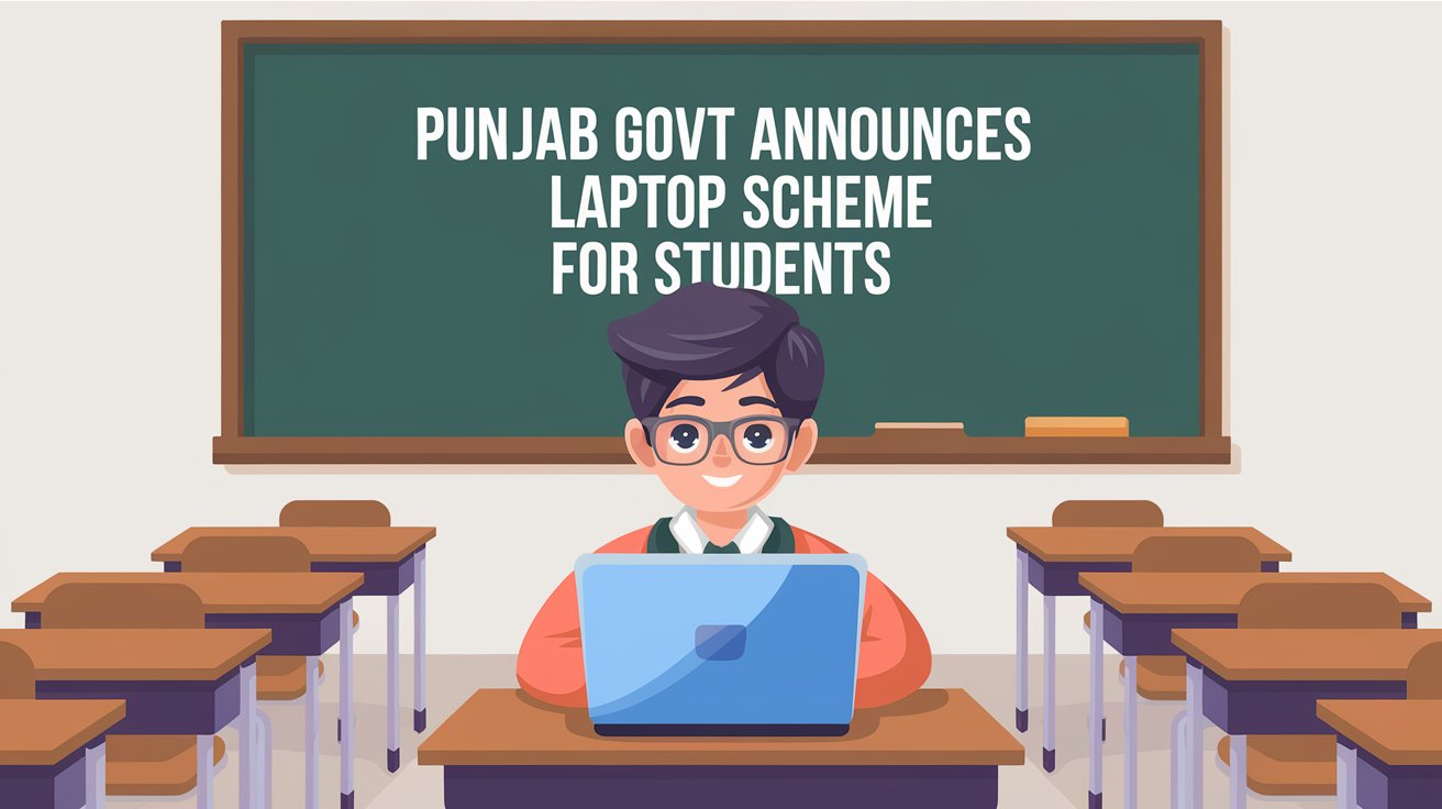 Punjab Govt Announces Laptop Scheme for Students